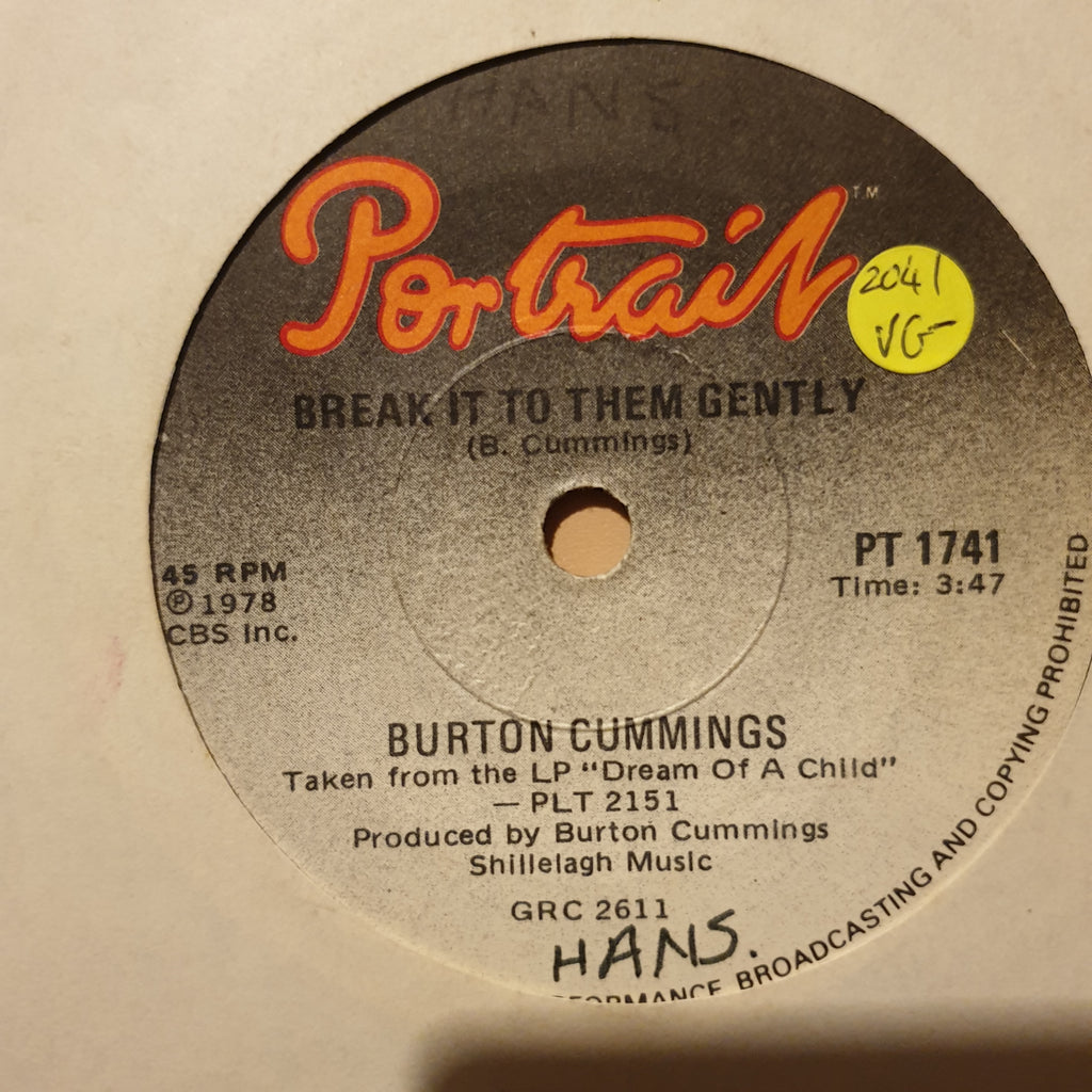 Burton Cummings Break It To Them Gently Vinyl 7