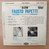 Fausto Papetti Et Son Saxophone Alto – Slow - Vinyl 7" Record - Very-Good+ Quality (VG+) (verygoodplus7)