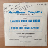 Pierre Sellin – Evasion Pour Une Fugue - Vinyl 7" Record - Very-Good+ Quality (VG+) (verygoodplus7)