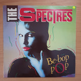 The Spectres – Be-bop-pop - Vinyl LP Record - Very-Good+ Quality (VG+) (verygoodplus)