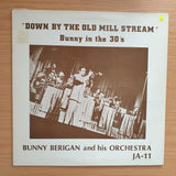 Bunny Berigan And His Orchestra – "Down By The Old Mill Stream" Bunny In The 30's -  Vinyl LP Record - Very-Good+ Quality (VG+)