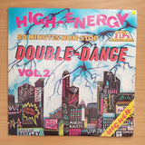 High Energy Double Dance Vol 2 – Double Vinyl LP Record - Very-Good+ Quality (VG+) (verygoodplus)