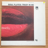 Soul Flutes – Trust In Me - Vinyl LP Record - Very-Good+ Quality (VG+) (verygoodplus)