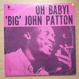 Big John Patton – Oh Baby! - Vinyl LP Record - Very-Good- Quality (VG-) (minus)