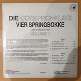 Die Oorspronklike Vier Springbokke - Volume 1 - Vinyl LP Record - Very-Good+ Quality (VG+) (verygoodplus)