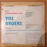 Vos Broers - Die Oorspronklike Vos Broers Sing - Vinyl LP Record - Very-Good- Quality (VG-) (minus)