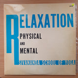 Relaxation - Physical and Mental - Sivanda School of Yoga Johannesburg - Vinyl LP Record - Very-Good+ Quality (VG+) (verygoodplus)