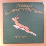 25 Years of S.A Sporting Highlights - 1950-1975  - Vinyl LP Record - Very-Good+ Quality (VG+)