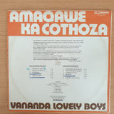 Vananda Lovely Boys - Amaqawe Ka Cothoza - Vinyl LP Record - Very-Good+ Quality (VG+) (verygoodplus)