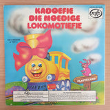 Kadofie - Die Moedige Lokomotiefie  - Vinyl LP Record - Very-Good+ Quality (VG+) (verygoodplus)