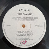 Ymage – Time Changes - Vinyl LP Record - Very-Good- Quality (VG-) (minus)