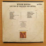 Myriam Makeba – Live for my Brothers and Sisters ‎– Vinyl LP Record - Fair Quality (Fair)