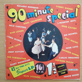 90 Minute Special - Original Artists - 16 ⅔  rpm - South Africa (Very Rare)  - Vinyl LP Record - Very-Good Quality (VG)  (verry)