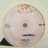 Chris Andrews – Carol Ok / Somebody Loves You - Vinyl 7" Record  - Good Quality (G) (goood7)