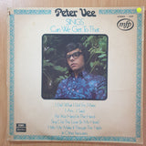 Peter Vee – Can We Get To That - Vinyl LP Record - Very-Good+ Quality (VG+) (verygoodplus)