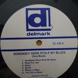 Chris Woods – Somebody Done Stole My Blues - Vinyl LP Record - Very-Good Quality (VG)  (verry)