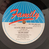 The Big Dudes – Leave Her Alone -  Vinyl LP Record - Good+ Quality (G+) (gplus)