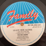 The Big Dudes – Leave Her Alone -  Vinyl LP Record - Good+ Quality (G+) (gplus)