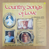 Country Songs of Love - 40 Original Hits - Vinyl LP Record - Very-Good+ Quality (VG+) (verygoodplus)