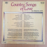 Country Songs of Love - 40 Original Hits - Vinyl LP Record - Very-Good+ Quality (VG+) (verygoodplus)