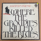 Lucifer's Friend – ....Where The Groupies Killed The Blues (Germany - Demonstration Record) - Vinyl LP Record - Very-Good+ Quality (VG+) (verygoodplus))