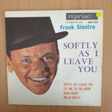 Frank Sinatra – Softly As I Leave You - 7" Record - Very-Good+ Quality (VG+) (verygoodplus) (DLB)