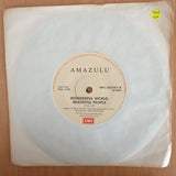 Amazulu – Wonderful World, Beautiful People - 7" Record - Very-Good+ Quality (VG+) (verygoodplus7) (DLB)