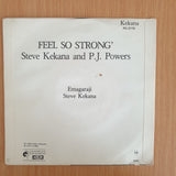 Steve Kekana And P.J. Powers With Hotline – Feel So Strong - 7” Record - Very-Good+ Quality (VG+) (verygoodplus7) (DLB)