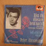 Peter Alexander – Bist Du Einsam Heut' Nacht? (Are You Lonesome Tonight?) - 7" Vinyl Record  (VG) (DLB)