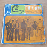 Chicago – I'm A Man - Vinyl 7" Record  (VG+)