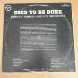 Johnny Hodges And His Orchestra – Used To Be Duke - Vinyl LP Record - Very-Good+ Quality (VG+) (verygoodplus)