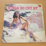 Songs to Cry By  – Vinyl LP Record (VG)