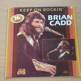 Brian Cadd – Keep On Rockin' - Vinyl LP Record  (VG+)