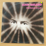 John Ireland – Thinking Aloud -  Vinyl LP Record  (VG+)