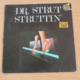 Dr. Strut – Struttin'  - Vinyl LP Record  (VG-)