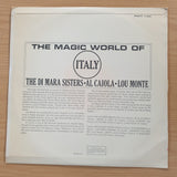 The Di Mara Sisters, Al Caiola, Lou Monte – The Magic World Of Italy – Vinyl LP Record (VG+)