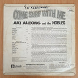 Aki Aleong And The Nobles – Come Surf With Me  ‎– Vinyl LP Record  (Fair)