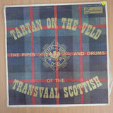 The Transvaal Scottish - Tartan on the Veld - Pipes and Drums - Vinyl LP Record (VG+)