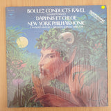 Boulez Conducts Ravel – Daphnis Et Chloé (Complete Ballet) - Quadraphonic – Vinyl LP Record (VG+)