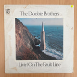 The Doobie Brothers – Livin' On The Fault Line - Vinyl LP Record (VG)