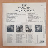 Charlie Kunz – The World Of Charlie Kunz Vol. 2 - Vinyl LP Record (VG+)