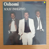 Oshomi – Xolis' Inhliziyo -  Vinyl LP Record - Sealed