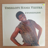 Umsalofu Nama Vizitha – Kwenzenjani - Vinyl LP Record (VG+) (D)