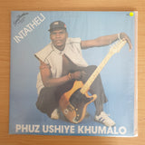 Phuz'ushiye Khumalo – Intatheli -  Vinyl LP Record - Sealed (D)