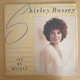 Shirley Bassey - All By Myself - Vinyl LP Record (VG+)