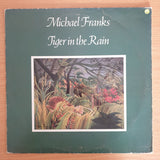 Michael Franks - Tiger In The Rain - Vinyl LP Record (VG+)