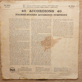 Palmer-Hughes - 40 Accordions - Vinyl LP Record - Opened  - Very-Good- Quality (VG-) - C-Plan Audio