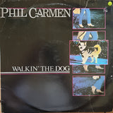 Phil Carmen - Walkin' The Dog - Vinyl LP Record  - Opened  - Very-Good+ Quality (VG+) - C-Plan Audio