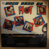 Some Like It Hot - 16 Hits By Original Artists - Vinyl LP Record  - Opened  - Very-Good+ Quality (VG+) - C-Plan Audio