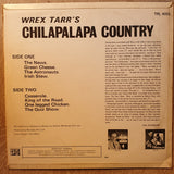 Wrex Tarr's - You Are Now In Chilapalapa Country  -  Vinyl LP Record - Very-Good+ Quality (VG+) - C-Plan Audio